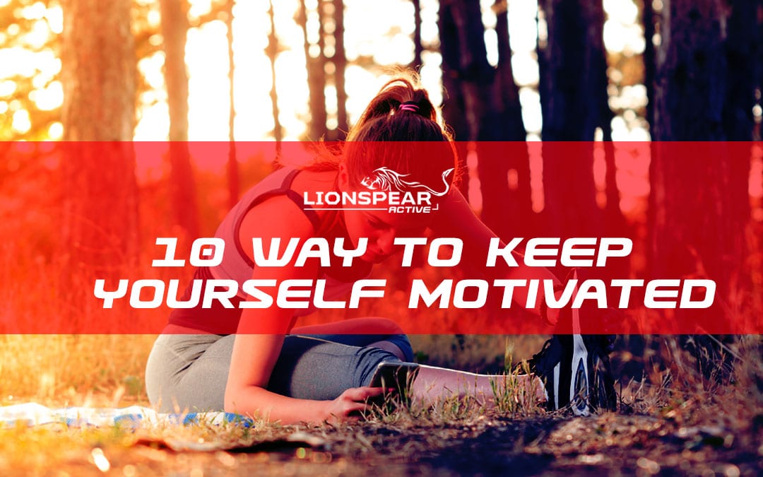 10 Way to Keep Yourself Motivated